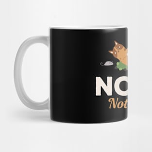 Nope Not Today Cat And Mouse Mug